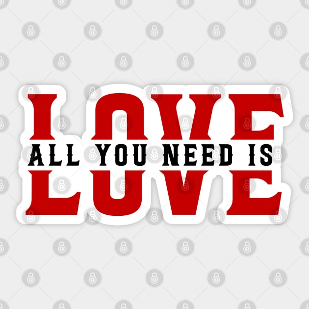 All you need is love Sticker by Morishasha